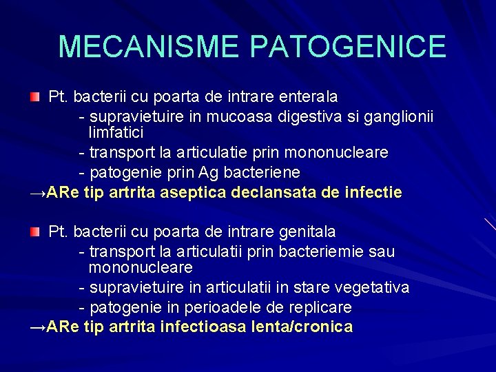 MECANISME PATOGENICE Pt. bacterii cu poarta de intrare enterala - supravietuire in mucoasa digestiva MECANISME PATOGENICE Pt. bacterii cu poarta de intrare enterala - supravietuire in mucoasa digestiva