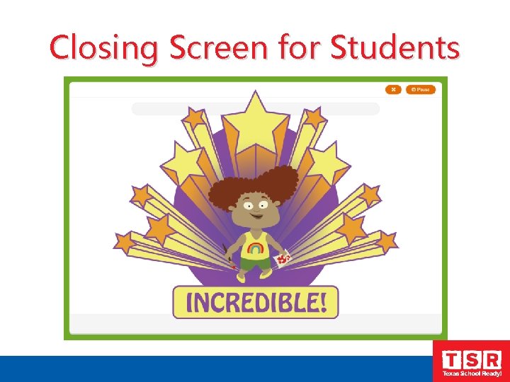 Closing Screen for Students 