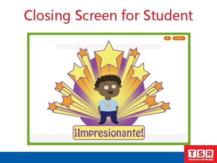 Closing Screen for Student 