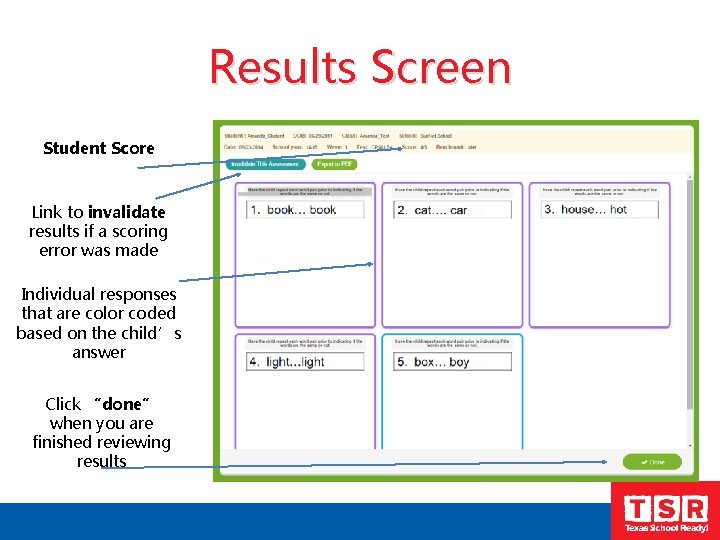 Results Screen Student Score Link to invalidate results if a scoring error was made