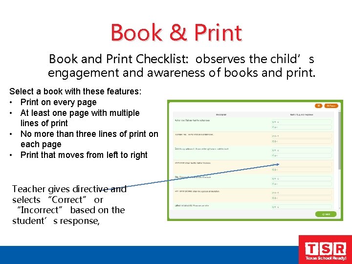 Book & Print Book and Print Checklist: observes the child’s Book and Print Checklist: