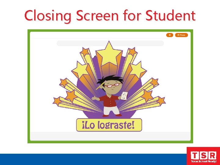 Closing Screen for Student 