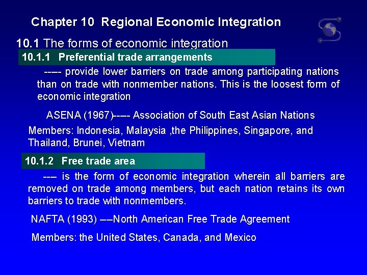 Chapter 10 Regional Economic Integration 10. 1 The forms of economic integration 10. 1.
