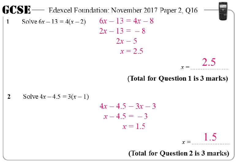 GCSE 1 Edexcel Foundation: November 2017 Paper 2, Q 16 Solve 6 x –