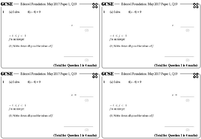 GCSE 1 (a) Solve GCSE Edexcel Foundation: May 2017 Paper 1, Q 19 6(x