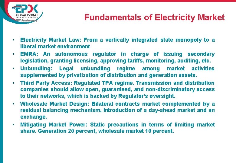 10 th Anniversary § § § Fundamentals of Electricity Market Law: From a vertically