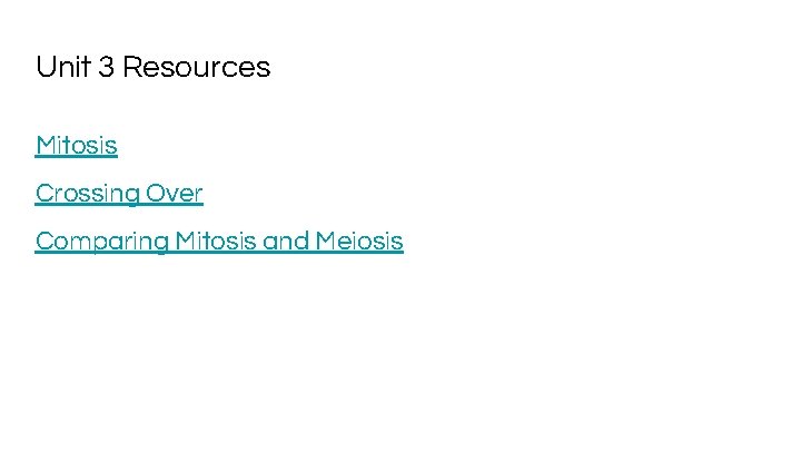 Unit 3 Resources Mitosis Crossing Over Comparing Mitosis and Meiosis 