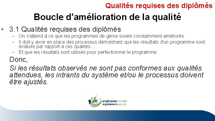 Qualités requises diplômés Boucle d'amélioration de la qualité • 3. 1 Qualités requises diplômés Qualités requises diplômés Boucle d'amélioration de la qualité • 3. 1 Qualités requises diplômés