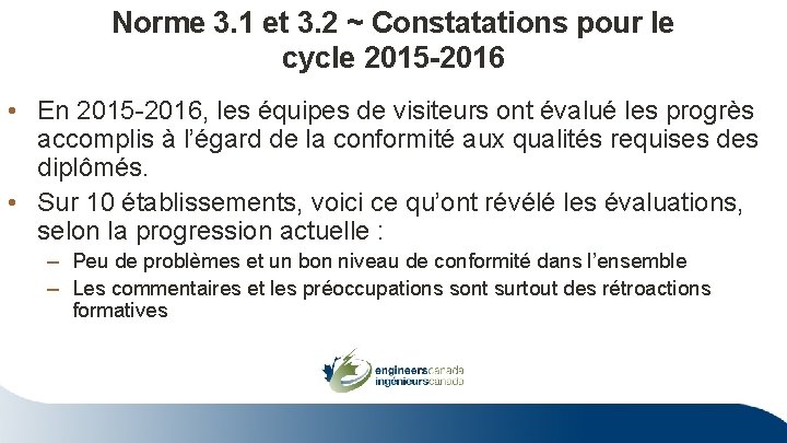 Norme 3. 1 et 3. 2 ~ Constatations pour le cycle 2015 -2016 •