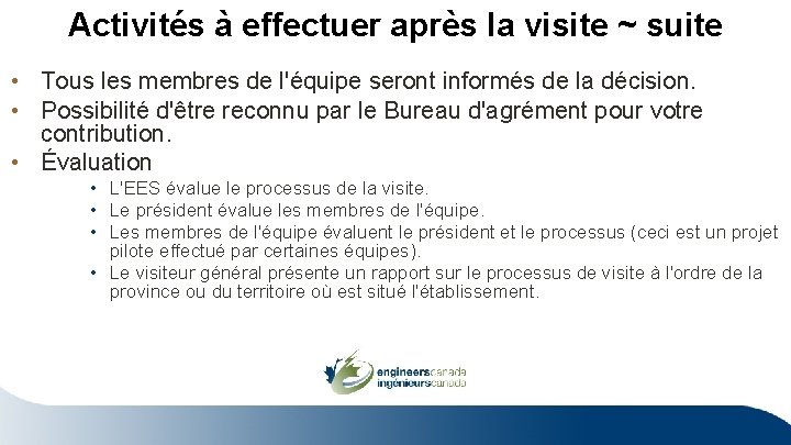 Activités à effectuer après la visite ~ suite • Tous les membres de l'équipe Activités à effectuer après la visite ~ suite • Tous les membres de l'équipe