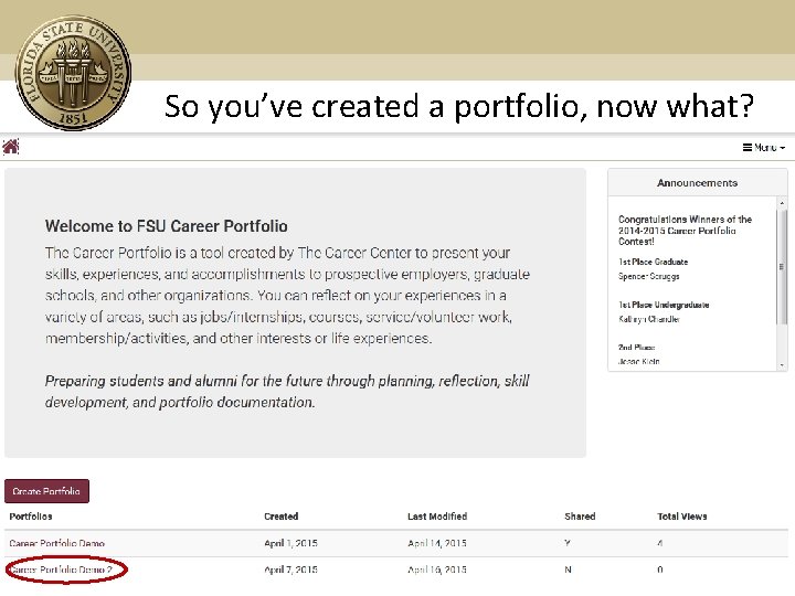 So you’ve created a portfolio, now what? FSU Career Center • career. fsu. edu