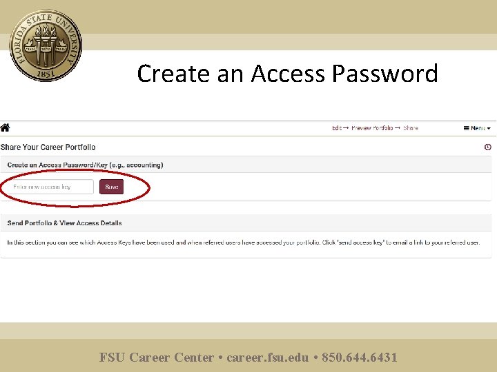 Create an Access Password FSU Career Center • career. fsu. edu • 850. 644.