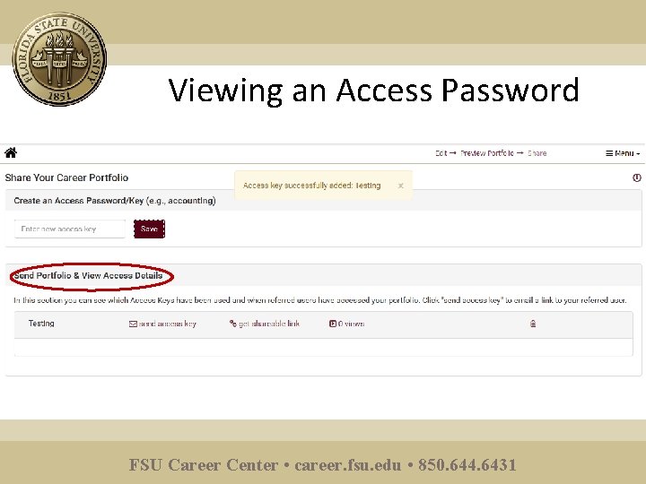 Viewing an Access Password FSU Career Center • career. fsu. edu • 850. 644.