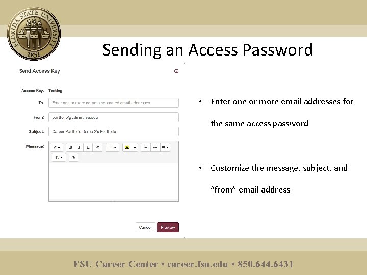 Sending an Access Password • Enter one or more email addresses for the same