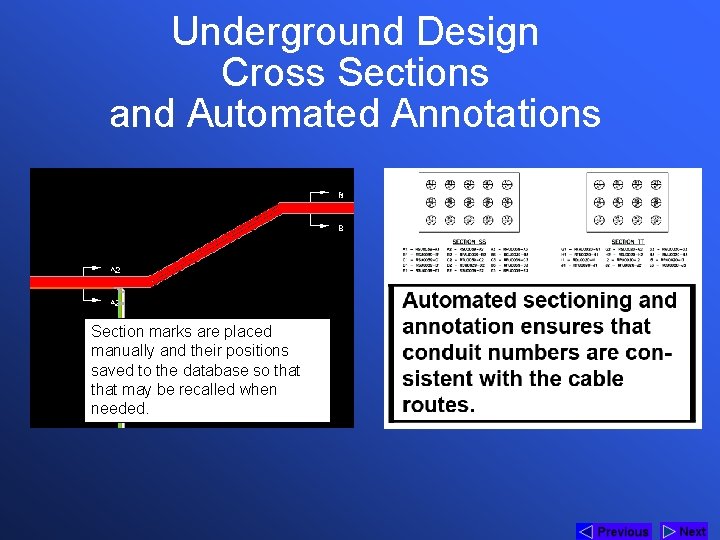 Underground Design Cross Sections and Automated Annotations Section marks are placed manually and their