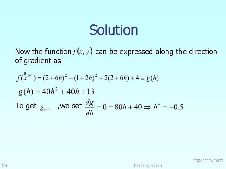 Solution Now the function of gradient as To get 23 can be expressed along