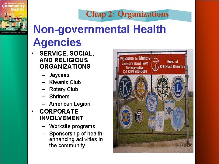 Chap 2: Organizations Non-governmental Health Agencies • SERVICE, SOCIAL, AND RELIGIOUS ORGANIZATIONS – –