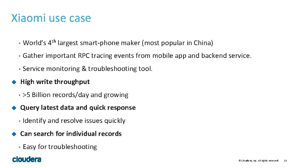 Xiaomi use case u • World’s 4 th largest smart-phone maker (most popular in Xiaomi use case u • World’s 4 th largest smart-phone maker (most popular in