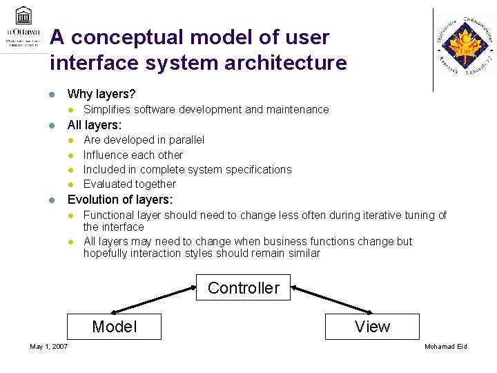 A conceptual model of user interface system architecture l Why layers? l l All