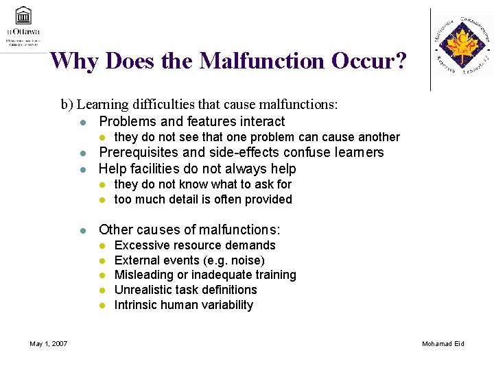 Why Does the Malfunction Occur? b) Learning difficulties that cause malfunctions: l Problems and