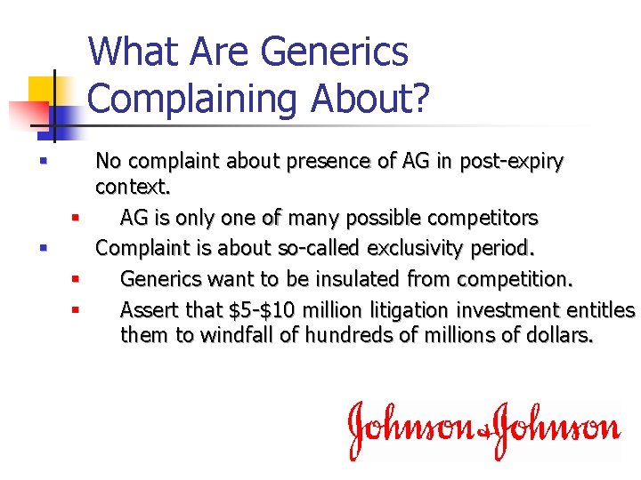 What Are Generics Complaining About? No complaint about presence of AG in post-expiry context.