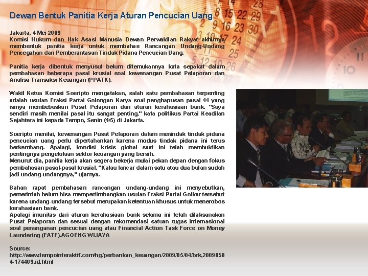 Dewan Bentuk Panitia Kerja Aturan Pencucian Uang Jakarta, 4 Mei 2009 Komisi Hukum dan Dewan Bentuk Panitia Kerja Aturan Pencucian Uang Jakarta, 4 Mei 2009 Komisi Hukum dan
