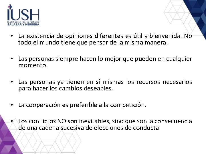  • La existencia de opiniones diferentes es útil y bienvenida. No todo el