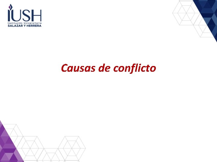 Causas de conflicto 