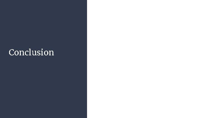 Conclusion Conclusion