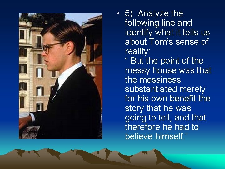  • 5) Analyze the following line and identify what it tells us about