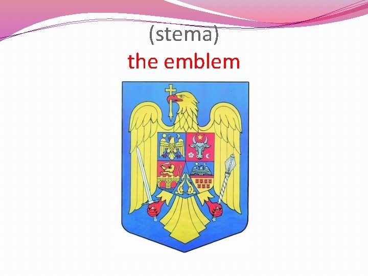 (stema) the emblem 