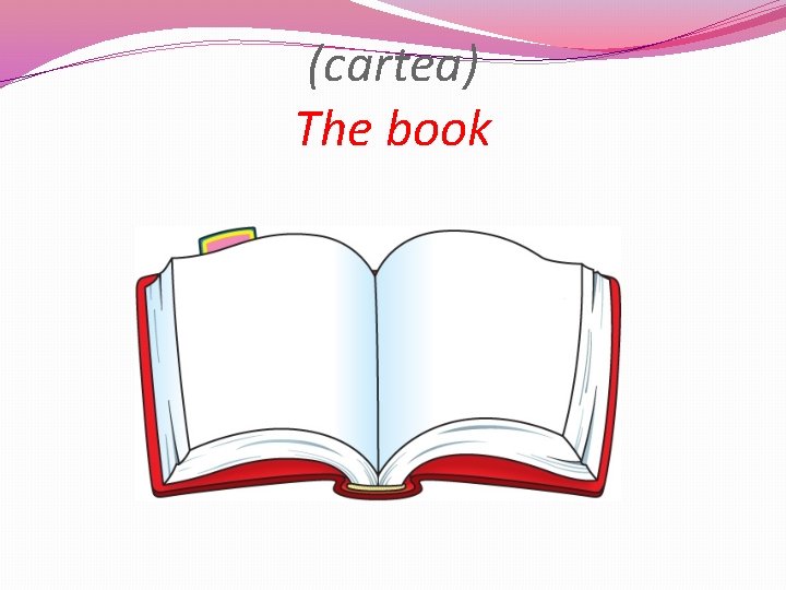 (cartea) The book 