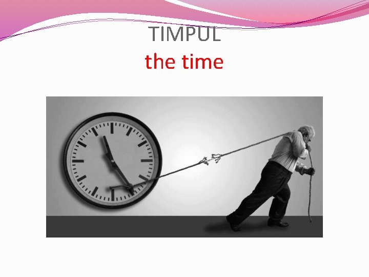 TIMPUL the time 