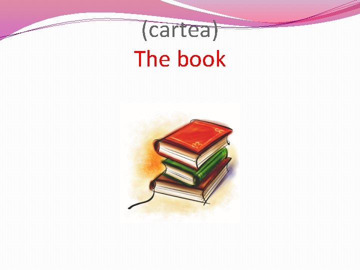 (cartea) The book 