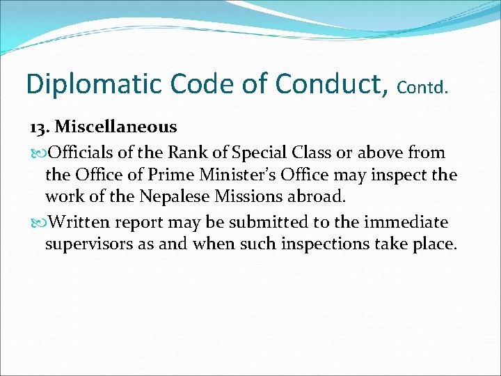 Diplomatic Code of Conduct, Contd. 13. Miscellaneous Officials of the Rank of Special Class