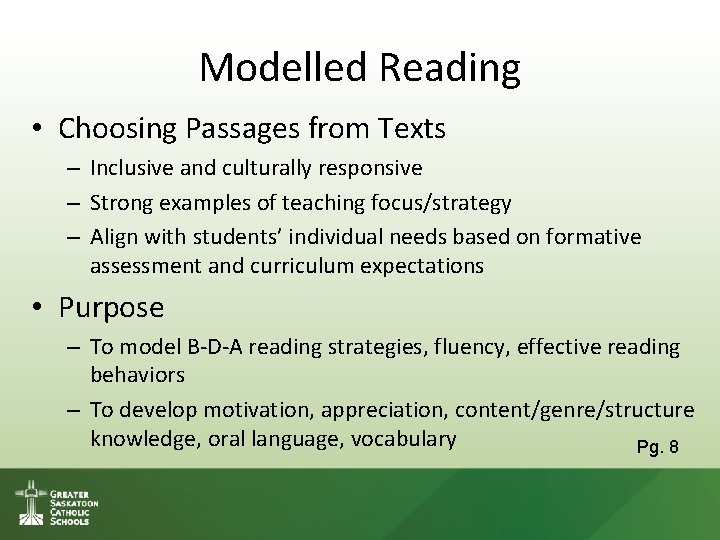 Modelled Reading • Choosing Passages from Texts – Inclusive and culturally responsive – Strong Modelled Reading • Choosing Passages from Texts – Inclusive and culturally responsive – Strong