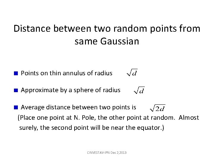 Distance between two random points from same Gaussian Points on thin annulus of radius Distance between two random points from same Gaussian Points on thin annulus of radius