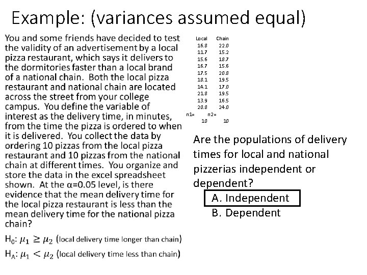 Example: (variances assumed equal) • Local 16. 8 11. 7 15. 6 16. 7 Example: (variances assumed equal) • Local 16. 8 11. 7 15. 6 16. 7