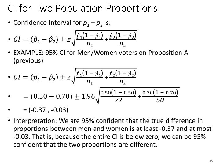 CI for Two Population Proportions • 38 CI for Two Population Proportions • 38