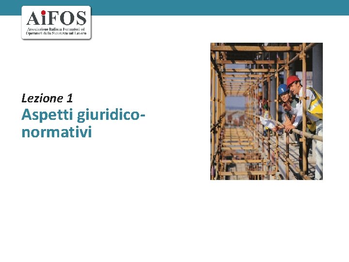 Lezione 1 Aspetti giuridiconormativi 