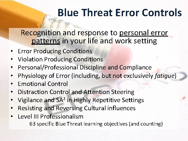 Blue Threat Error Controls Recognition and response to personal error patterns in your life
