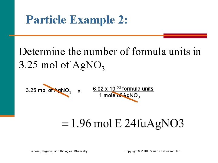 Particle Example 2: Determine the number of formula units in 3. 25 mol of