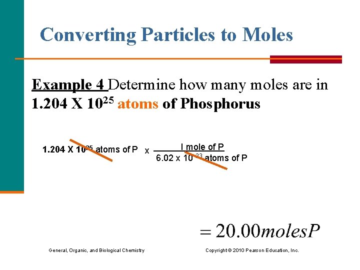 Converting Particles to Moles Example 4 Determine how many moles are in 1. 204