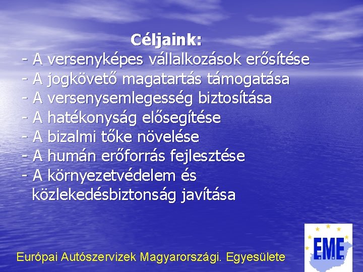 Céljaink: - A versenyképes vállalkozások erősítése - A jogkövető magatartás támogatása - A versenysemlegesség Céljaink: - A versenyképes vállalkozások erősítése - A jogkövető magatartás támogatása - A versenysemlegesség
