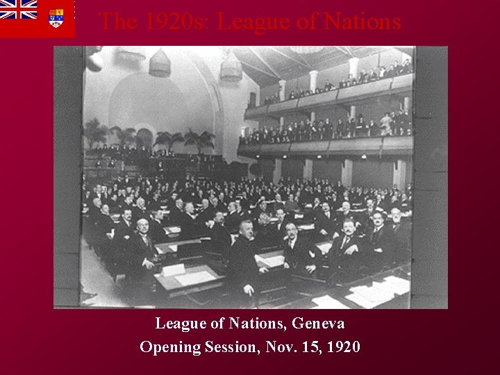 The 1920 s: League of Nations, Geneva Opening Session, Nov. 15, 1920 