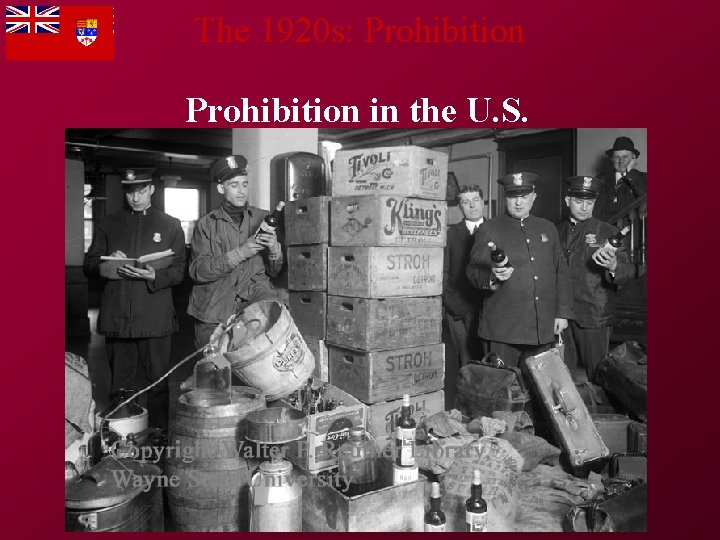 The 1920 s: Prohibition in the U. S. 