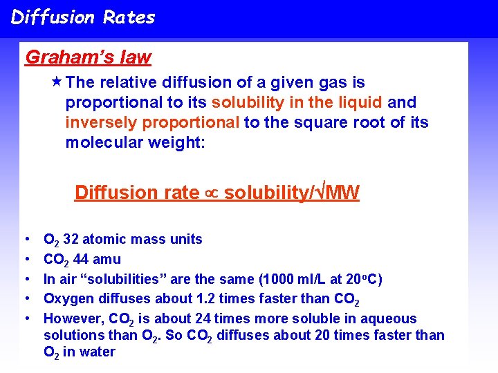 Diffusion Rates Graham’s law «The relative diffusion of a given gas is proportional to