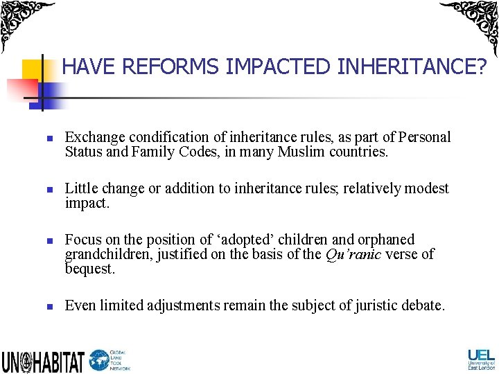 HAVE REFORMS IMPACTED INHERITANCE? n n Exchange condification of inheritance rules, as part of