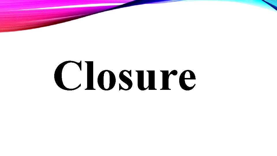 Closure 