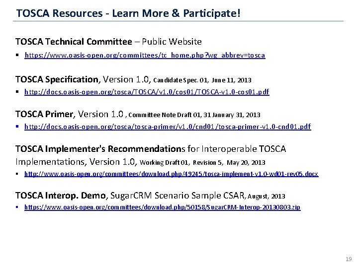 TOSCA Resources - Learn More & Participate! TOSCA Technical Committee – Public Website §